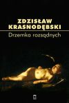 Zdzisaw Krasnodbski - "Drzemka rozsdnych"