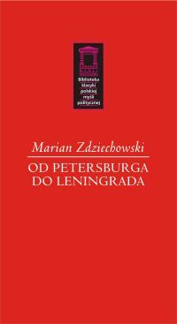 Marian Zdziechowski - "Od Petersburga do Leningrada"