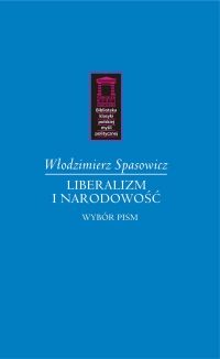 Wodzimierz Spasowicz -  "Liberalizm i narodowo"
