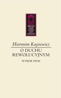 Hieronim Kajsiewicz "O duchu rewolucyjnym"